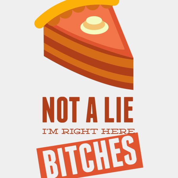 Not a Lie I'm Right Here Bitches Thumbnail