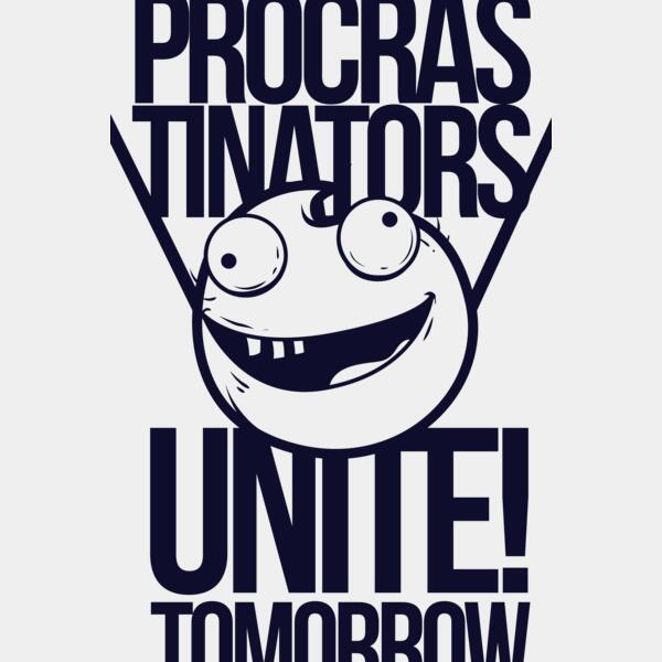 Procrastinators Unite! Tomorrow Thumbnail